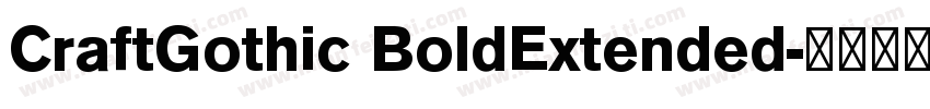 CraftGothic BoldExtended字体转换